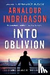 Indridason, Arnaldur - Into Oblivion