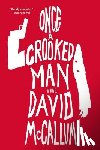 Mccallum, David - Once a Crooked Man