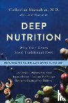 Shanahan, Catherine - Deep Nutrition