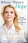 Smart, Elizabeth - Where There's Hope