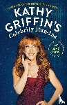Griffin, Kathy - Kathy Griffin's Celebrity Run-Ins