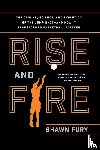 Fury, Shawn - Rise and Fire