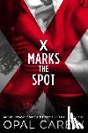 Carew, Opal - X Marks the Spot