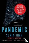 Shah, Sonia - Pandemic