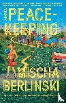 Berlinski, Mischa - Peacekeeping