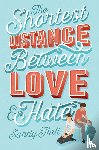 Hall, Sandy - The Shortest Distance Between Love & Hate