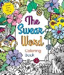 Caner, Hannah - The Swear Word Coloring Book