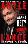 Lange, Artie, Bozza, Anthony - Wanna Bet?