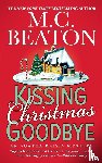 Beaton, M C - Kissing Christmas Goodbye