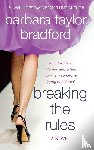 Bradford, Barbara Taylor - Breaking the Rules