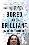 Zomorodi, Manoush - Bored and Brilliant
