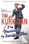 Kurkjian, Tim - I'm Fascinated by Sacrifice Flies