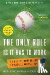 Miller, Ben Lindbergh - The Only Rule Is It Has to Work