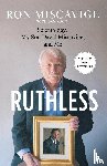 Miscavige, Ron - Ruthless