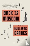 Erades, Guillermo - Back to Moscow
