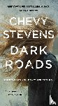 Stevens, Chevy - Dark Roads