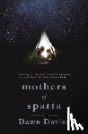 Davies, Dawn - Mothers of Sparta