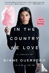 Guerrero, Diane - In the Country We Love