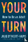 Lythcott-Haims, Julie - Your Turn