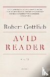 Gottlieb, Robert - Avid Reader