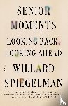 Spiegelman, Southern Methodist University Willard (Dedman College) - Senior Moments