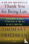Friedman, Thomas L. - Thank You for Being Late