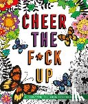 Peterson, Caitlin - Cheer the F*ck Up