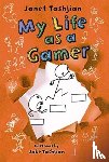JANET TASHJIAN - MY LIFE AS A GAMER