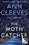 Cleeves, Ann - The Moth Catcher