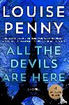 Penny, Louise - All the Devils Are Here
