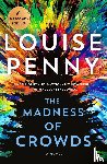 Penny, Louise - The Madness of Crowds
