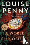 Penny, Louise - A World of Curiosities