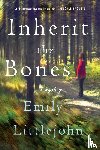 Emily Littlejohn - Inherit the Bones