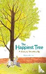 Lee, Hyeon-Ju - The Happiest Tree: A Story of Growing Up