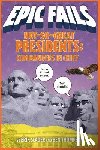 Slader, Erik, Thompson, Ben - Not-So-Great Presidents