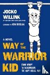Willink, Jocko - Way of the Warrior Kid