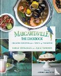 Sernaglia, Carlo, Turshen, Julia - Margaritaville: The Cookbook