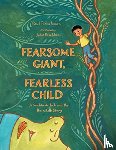 Fleischman, Paul - Fearsome Giant, Fearless Child