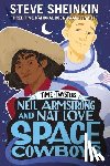 Sheinkin, Steve - Neil Armstrong and Nat Love, Space Cowboys