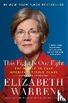Warren, Elizabeth - This Fight Is Our Fight