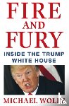 Wolff, Michael - Fire and Fury