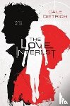 Dietrich, Cale - The Love Interest