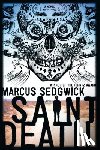 Sedgwick, Marcus - Saint Death