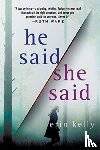Kelly, Erin - He Said/She Said