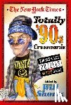 Shortz, Will - The New York Times Totally '90s Crosswords