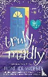 Webber, Heather - TRULY, MADLY