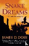 Doss, James D. - SNAKE DREAMS