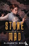 Elizabeth Bear - Stone Mad