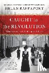 Rappaport, Helen - Caught in the Revolution