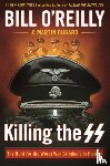 O'Reilly, Bill, Dugard, Martin - Killing the Ss